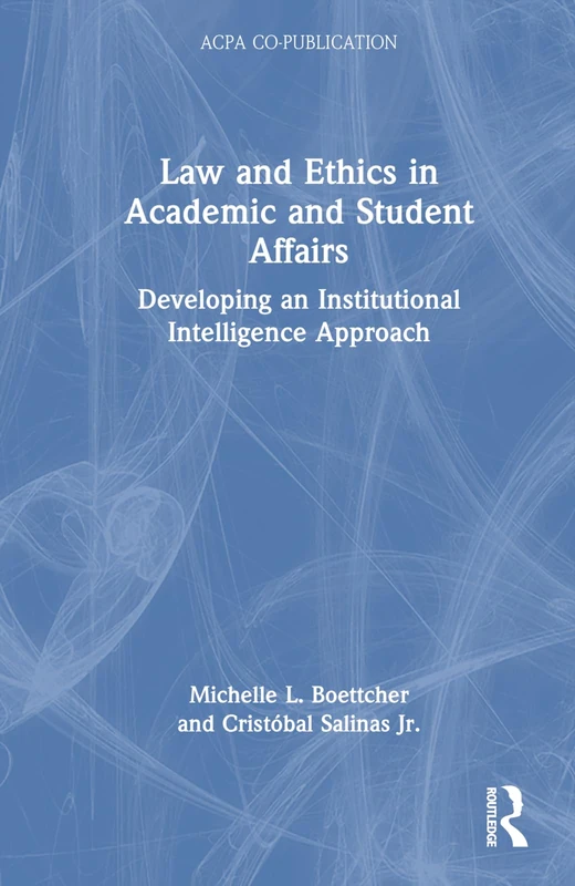 Routledge Law and Ethics in Academic and Student Affairs Book