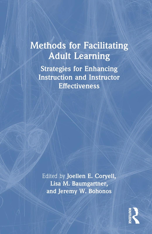 Routledge Methods for Facilitating Adult Learning Book