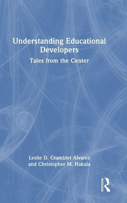 Routledge - Understanding Educational Developers Book