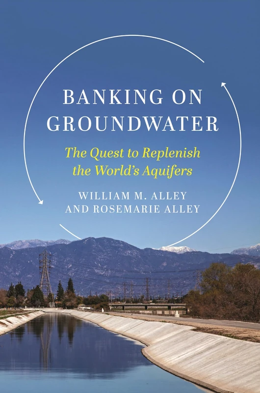 Banking on Groundwater: The Quest to Replenish the World's Aquifers