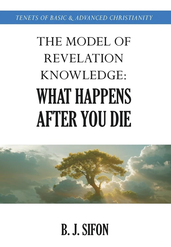 The Model of Revelation Knowledge: What Happens After You Die