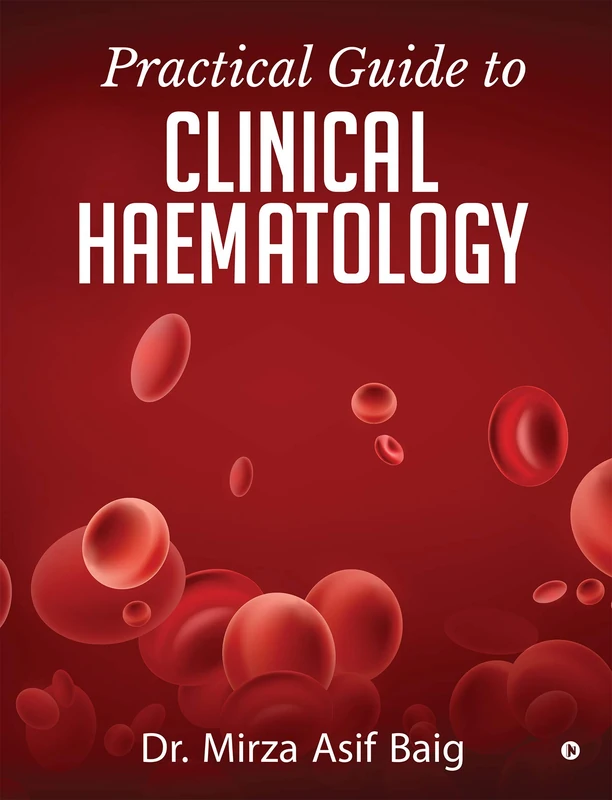 Practical Guide to Clinical Haematology