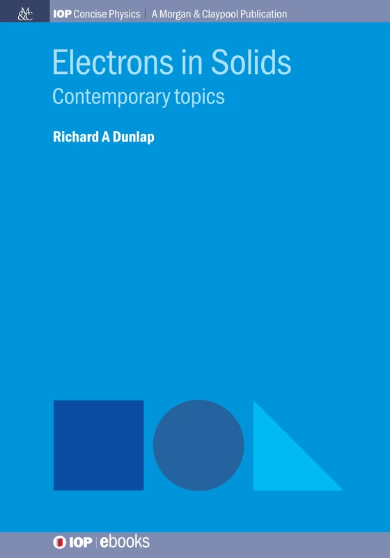 Electrons in Solids: Contemporary Topics (IOP Concise Physics) - Image 1