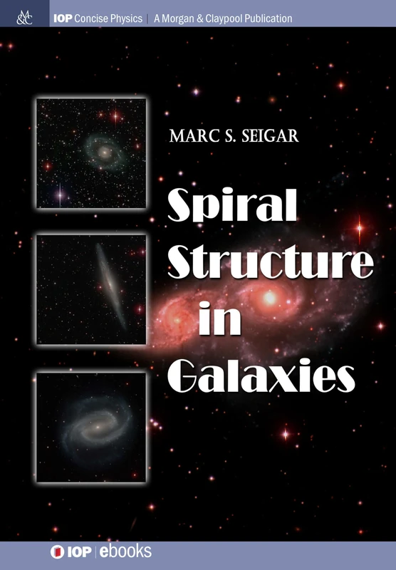Spiral Structure in Galaxies (IOP Concise Physics)