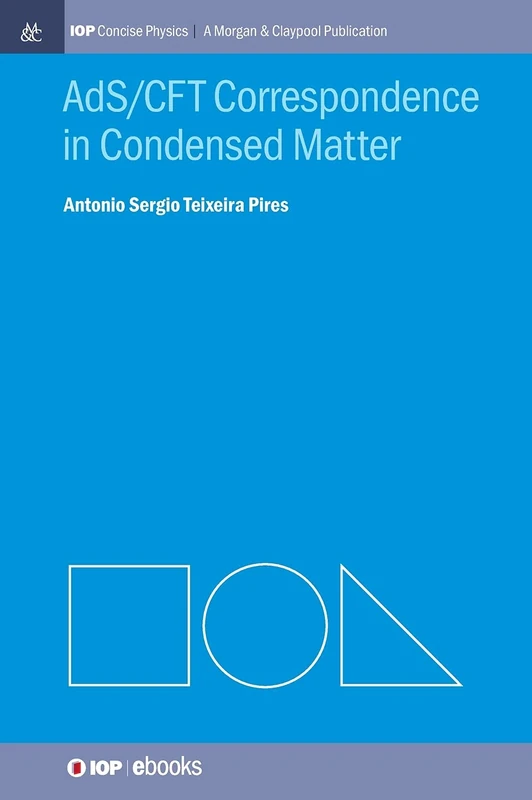 AdS/CFT Correspondence in Condensed Matter (IOP Concise Physics)