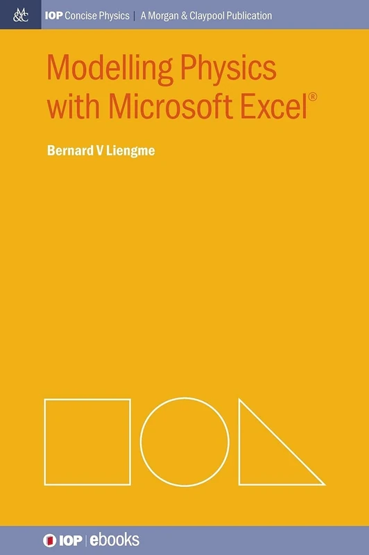 Modelling Physics with Microsoft Excel (IOP Concise Physics)