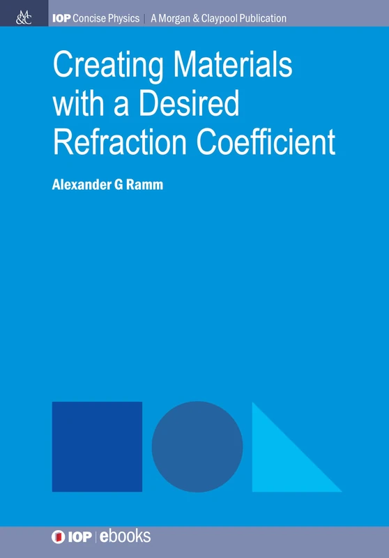 Creating Materials with a Desired Refraction Coefficient (IOP Concise Physics)