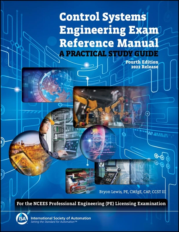 Control Systems Engineering Exam Reference Manual: A Practical Study Guide (For the NCEES Professional Engineering (PE) Licensing Examination) (International Society of Automation) - Image 1