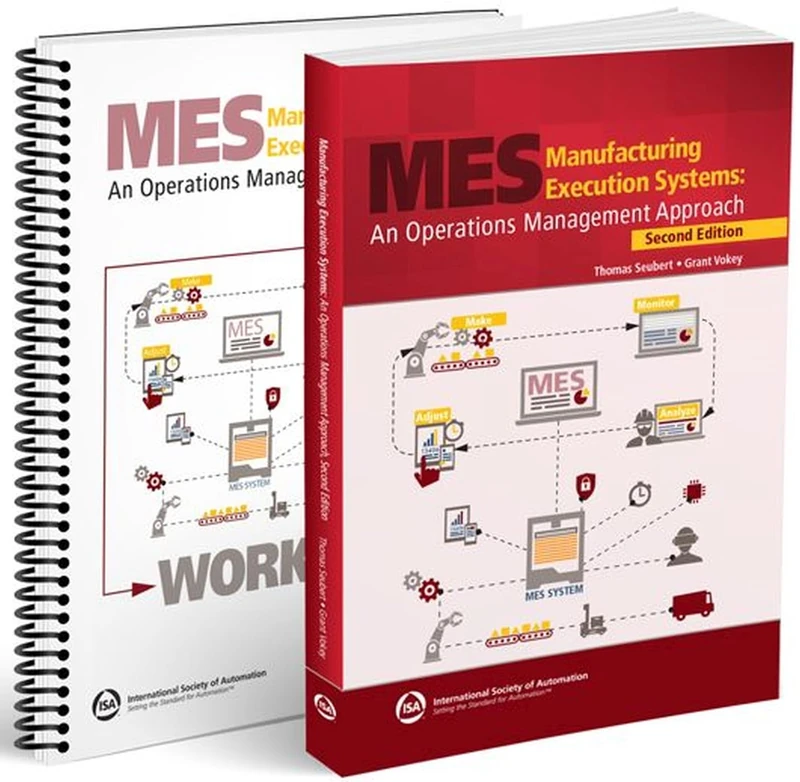 Manufacturing Execution Systems: An Operations Management Approach (International Society of Automation)