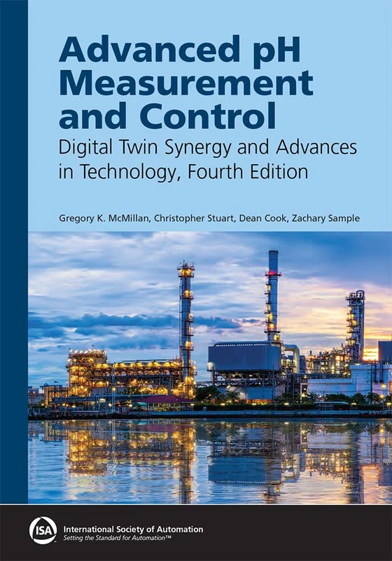 Advanced pH Measurement and Control: Digital Twin Synergy and Advances in Technology (International Society of Automation)