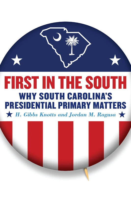 First in the South: Why South Carolina's Presidential Primary Matters