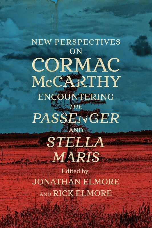 New Perspectives on Cormac McCarthy: Encountering the Passenger and Stella Maris - Image 1