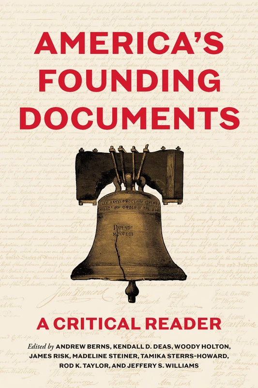 America's Founding Documents: A Critical Reader