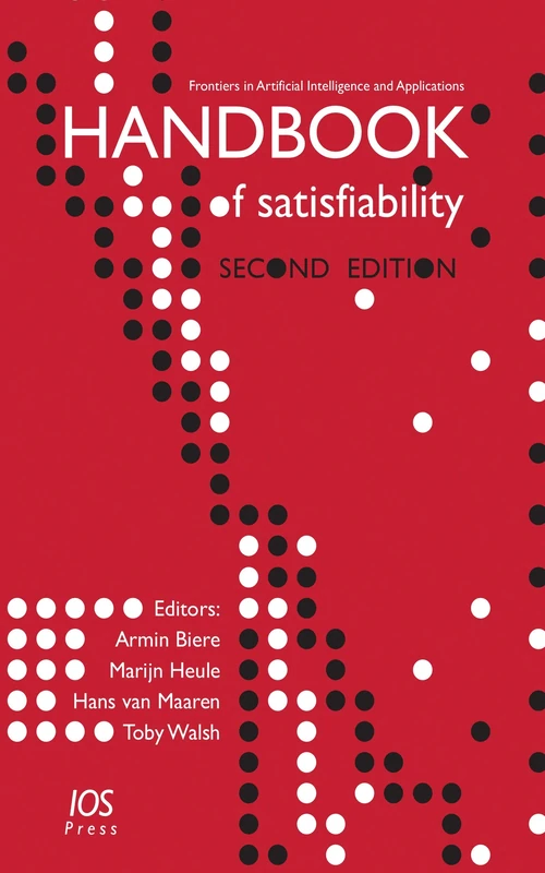 Handbook of Satisfiability: Second Edition (Frontiers in Artificial Intelligence and Applications (IOS Press))