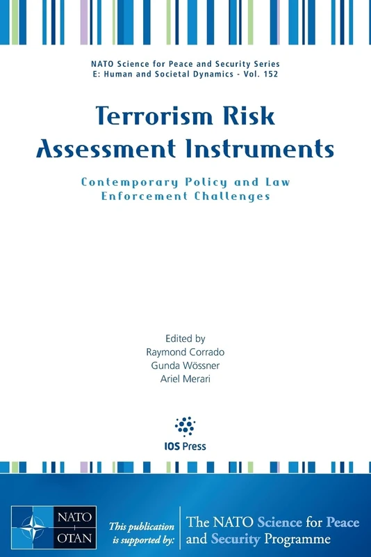 Terrorism Risk Assessment Instruments: Contemporary Policy and Law Enforcement Challenges (NATO Science for Peace and Security Series - E: Human and Societal Dynamics (IOS Press)) - Image 1