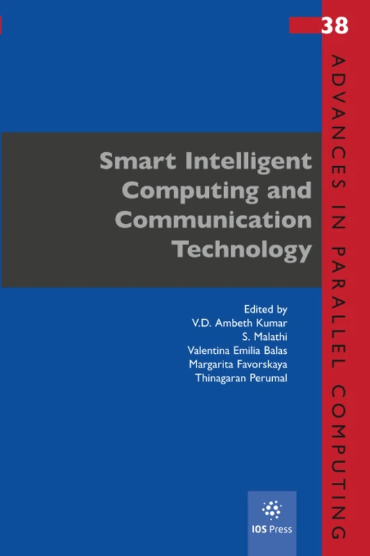 Smart Intelligent Computing and Communication Technology (Advances in Parallel Computing, 38)