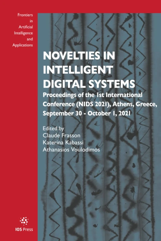 Novelties in Intelligent Digital Systems: Proceedings of the 1st International Conference (NIDS 2021), Athens, Greece, September 30 - October 1, 2021 ... Intelligence and Applications, 338) - Image 1