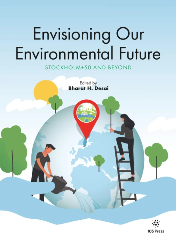 Envisioning Our Environmental Future: Stockholm+50 and Beyond (IOS Press) - Image 1