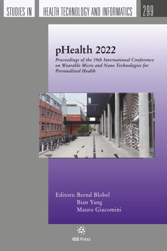 pHealth 2022: Proceedings of the 19th International Conference on Wearable Micro and Nano Technologies for Personalized Health: 299 (The Studies in Health Technology and Informatics, 299)