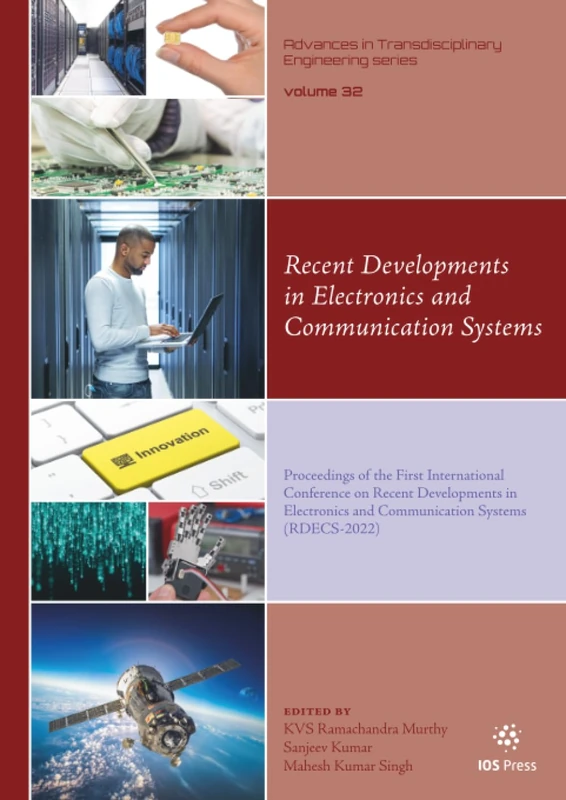 Recent Developments in Electronics and Communication Systems: Proceedings of the First International Conference on Recent Developments in Electronics ... in Transdisciplinary Engineering, 32)