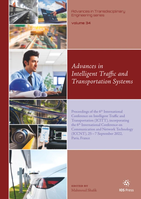 Advances in Intelligent Traffic and Transportation Systems: Proceedings of the 6th International Conference on Intelligent Traffic and Transportation ... - 27 September 2022, Paris, France (Issn, 34)