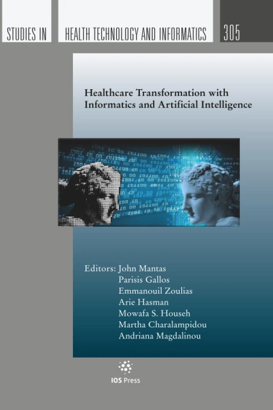 Healthcare Transformation with Informatics and Artificial Intelligence (Studies in Health Technology and Informatics, 305)