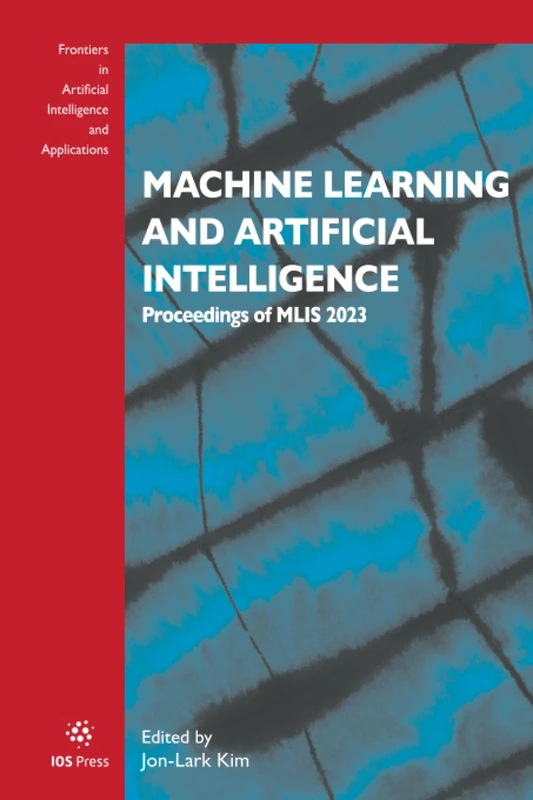 Machine Learning and Artificial Intelligence: Proceedings of MLIS 2023 (Frontiers in Artificial Intelligence and Applications, 374)