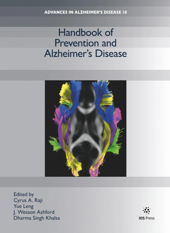 Handbook of Prevention and Alzheimer’s Disease (Advances in Alzheimer′s Disease (IOS Press))