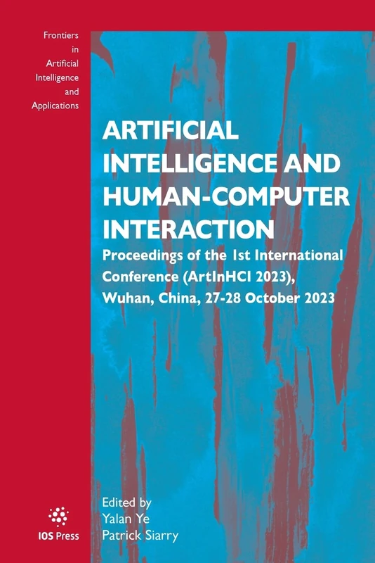 Artificial Intelligence and Human-Computer Interaction: Proceedings of the 1st International Conference (ArtInHCI 2023), Wuhan, China, 27-28 October 2023