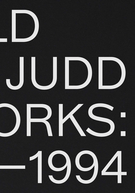 Donald Judd: Artworks 1970–1994: 1970–1994
