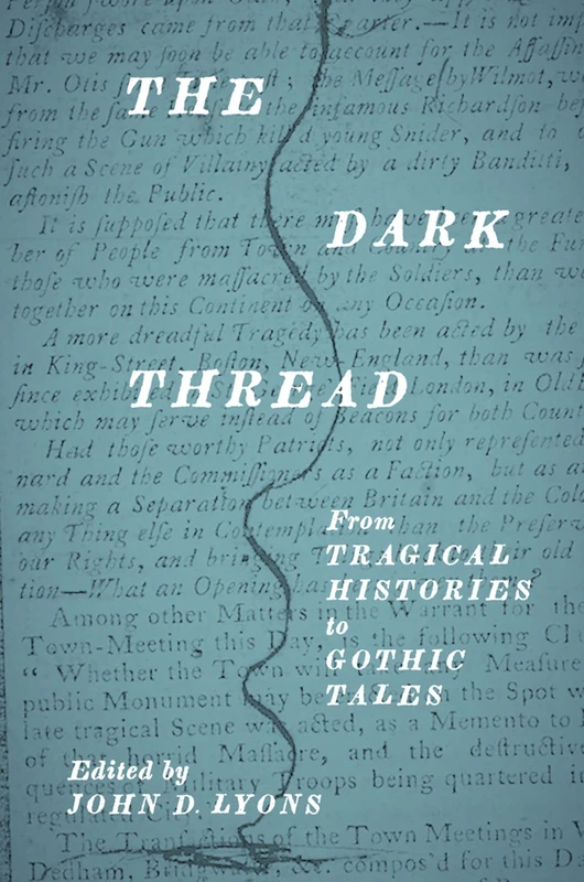 The Dark Thread: From Tragical Histories to Gothic Tales (The Early Modern Exchange) - Image 1