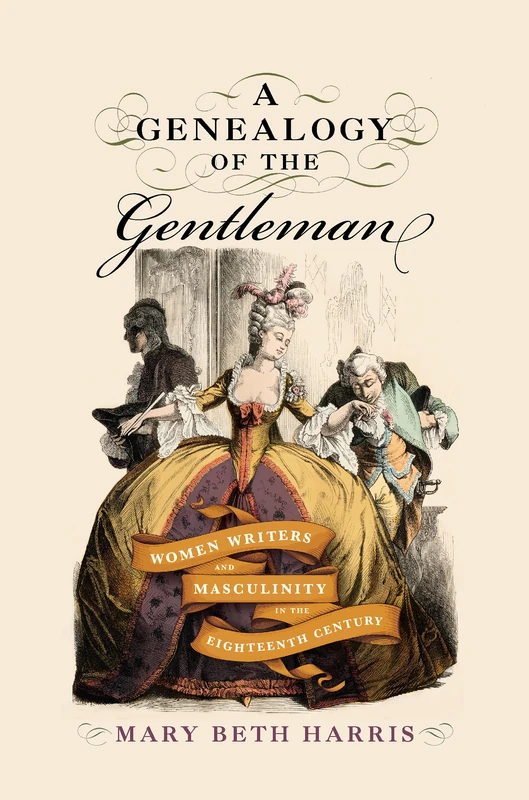 A Genealogy of the Gentleman - University of Delaware Press