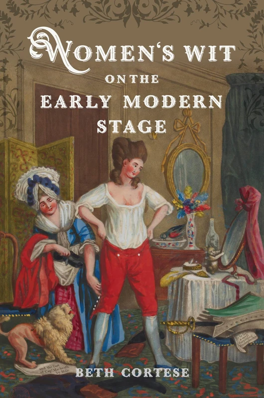 Women's Wit on the Early Modern Stage (EARLY MODERN FEMINISMS)