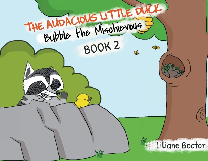 The Audacious Little Duck: Bubble the Mischievous: 2