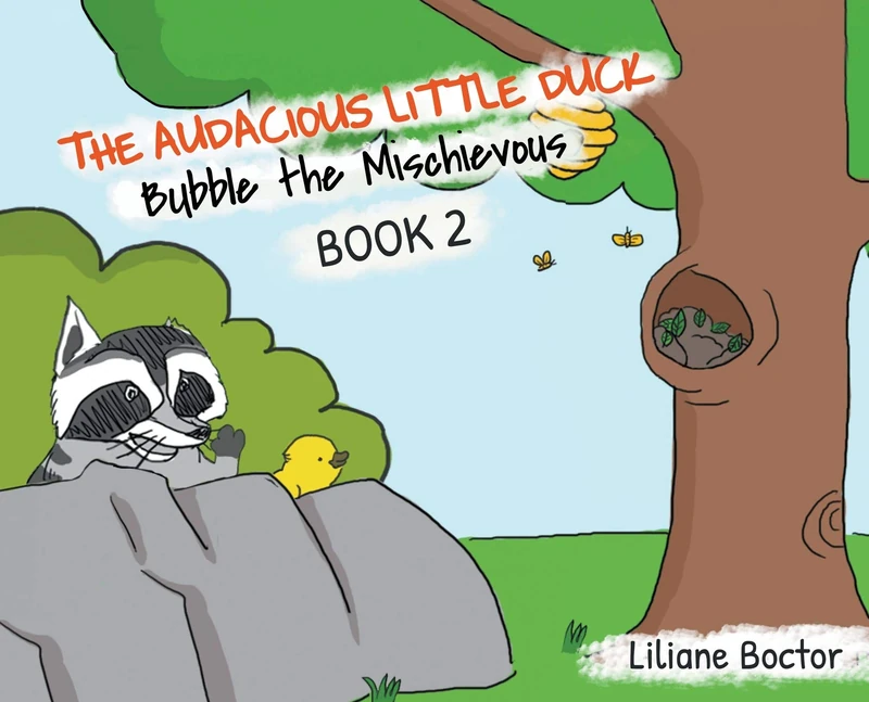 The Audacious Little Duck: Bubble the Mischievous: 2