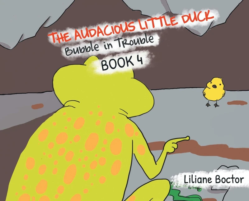 The Audacious Little Duck: Bubble in Trouble: 4