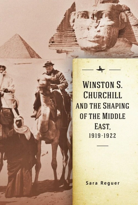 Winston S. Churchill and the Shaping of the Middle East, 1919-1922 (Israel: Society, Culture, and History Series) - Image 1