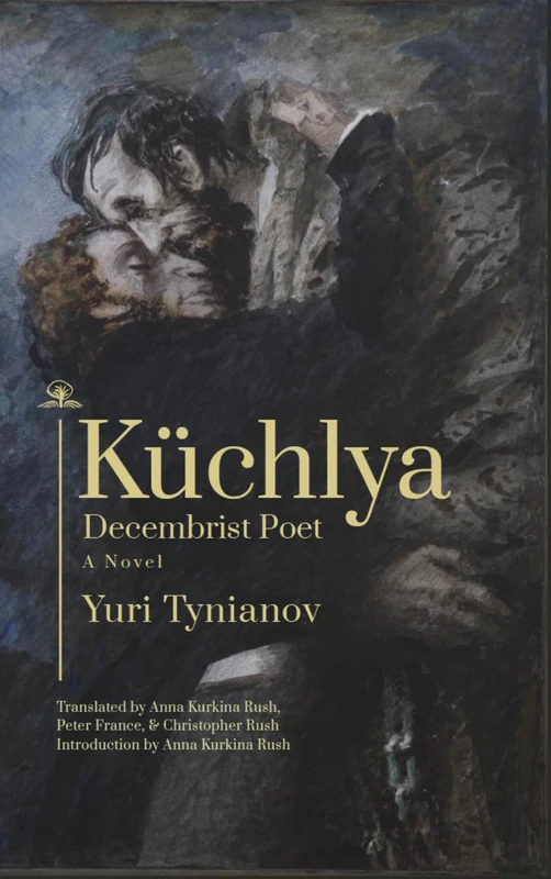 Küchlya: Decembrist Poet. A Novel - Image 1