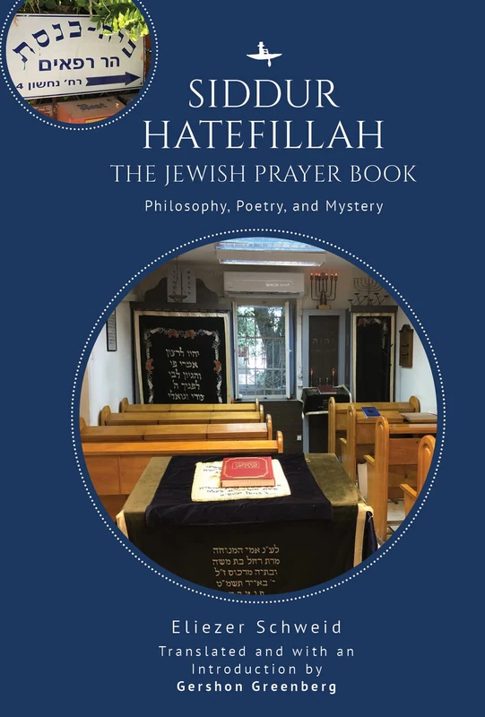 Siddur Hatefillah: The Jewish Prayer Book. Philosophy, Poetry, and Mystery - Image 1
