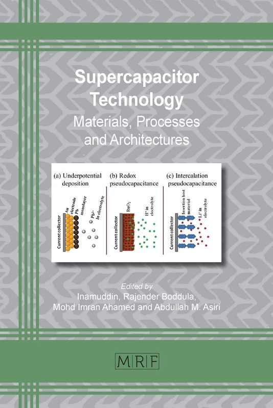 Supercapacitor Technology: Materials, Processes and Architectures: 61 (Materials Research Foundations)