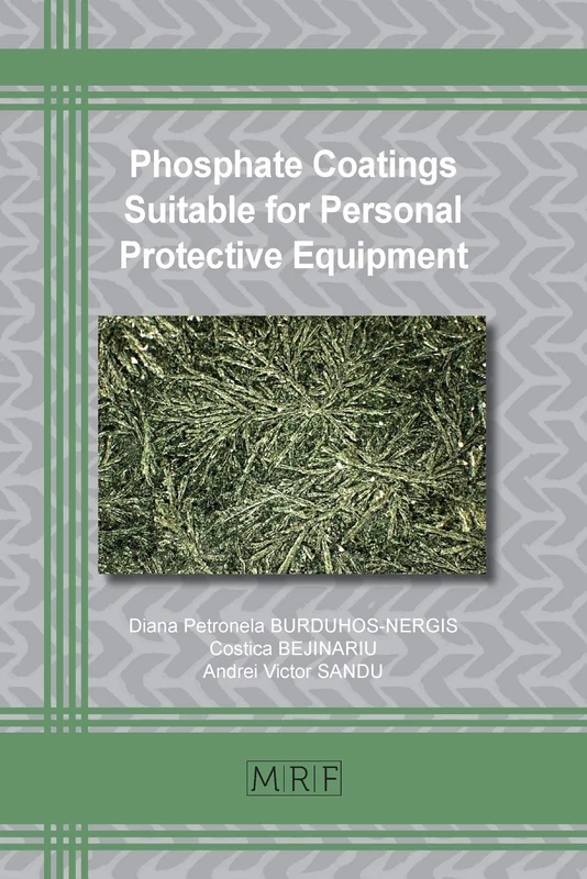 Phosphate Coatings Suitable for Personal Protective Equipment: 89 (Materials Research Foundations) - Image 1