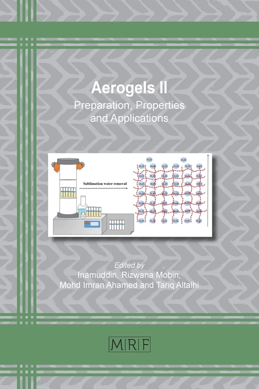 Aerogels II: Preparation, Properties and Applications: 98 (Materials Research Foundations)