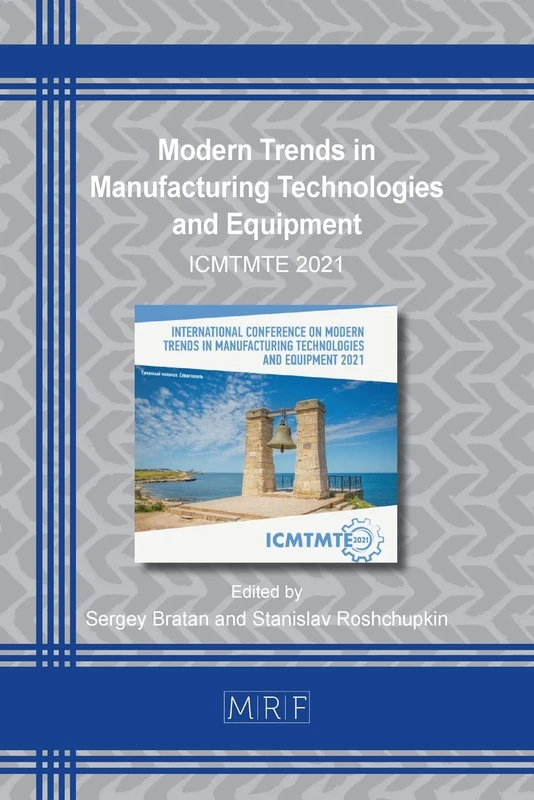 Modern Trends in Manufacturing Technologies and Equipment: Icmtmte 2021: 21 (Materials Research Proceedings)