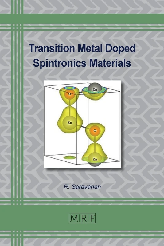 Transition Metal Doped Spintronics Materials: 139 (Materials Research Foundations)