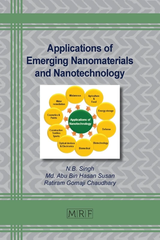 Applications of Emerging Nanomaterials and Nanotechnology: 148 (Materials Research Foundations)