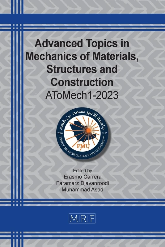 Advanced Topics in Mechanics of Materials, Structures and Construction: AToMech1-2023: 31 (Materials Research Proceedings) - Image 1