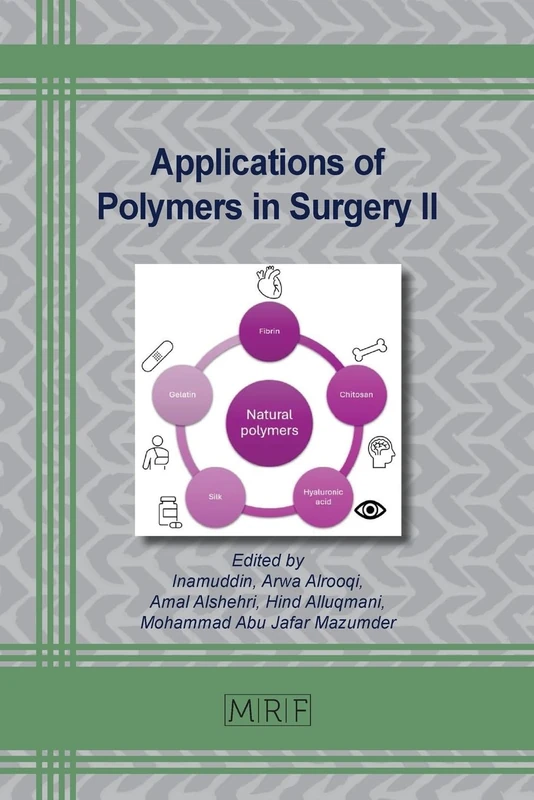 Applications of Polymers in Surgery II