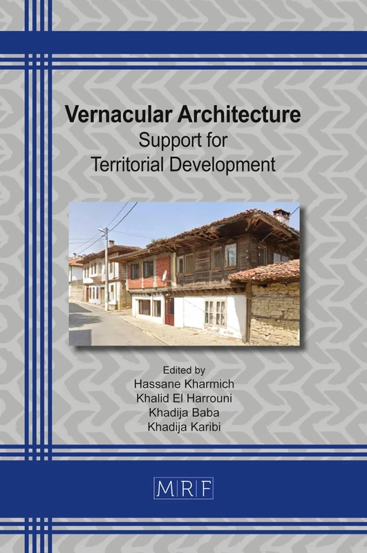 Vernacular Architecture: Support for Territorial Development: 47 (Materials Research Proceedings)