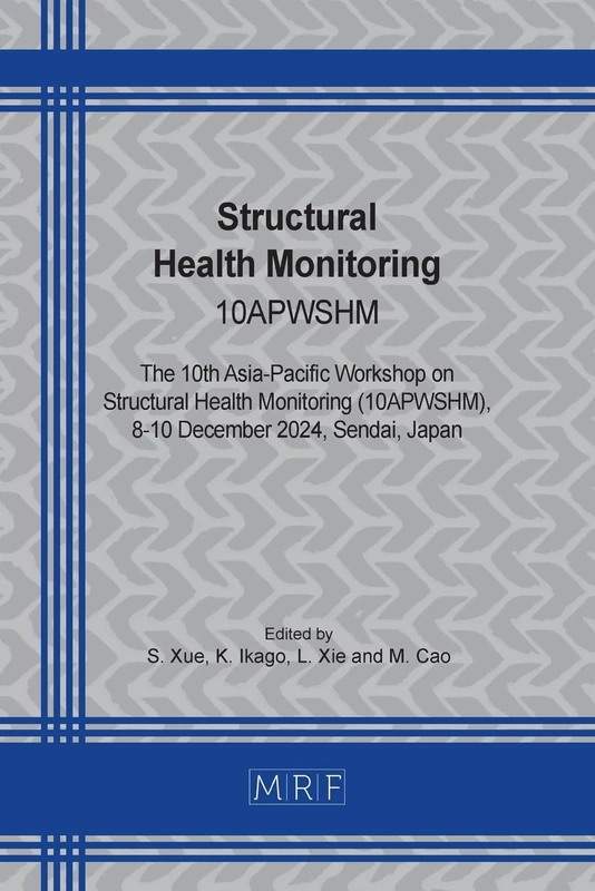 Structural Health Monitoring: 10apwshm: 50 (Materials Research Proceedings)