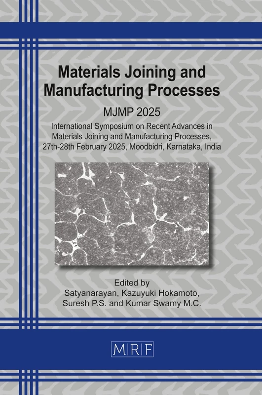 Materials Joining and Manufacturing Processes: Mjmp 2025